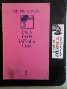 Dala Yakın Yaprağa Uzak