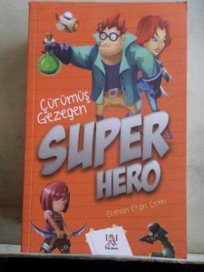 Süper Hero Çürümüş Gezegen