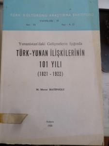 Türk - Yunan İlişkilerinin 101 Yılı