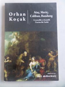 Ataç Meriç Caliban Bandung Evrensellik ve Kısmilik Üzerine Bir Taslak
