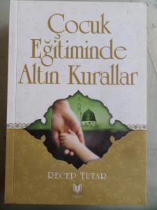 Çocuk Eğitiminde Altın Kurallar