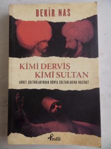 Kimi Derviş Kimi Sultan