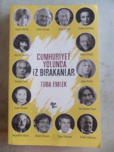 Cumhuriyet Yolunda İz Bırakanlar