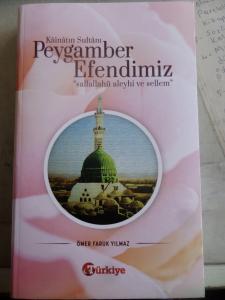 Kainatın Sultanı Peygamber Efendimiz