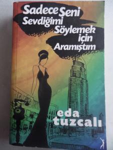 Sadece Seni Sevdiğimi Söylemek İçin Aramıştım