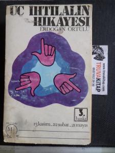 Üç İhtilalin Hikayesi