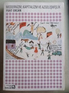 Modernizm Kapitalizm ve Azgelişmişlik
