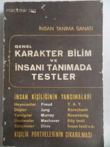İnsan Tanıma Sanatı Genel Karakter Bilimi ve İnsanı Tanımada Testler