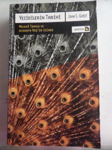 Yezidilerin Tarihi Meleke Tawus ve Mıshefa Reş'in İzinde