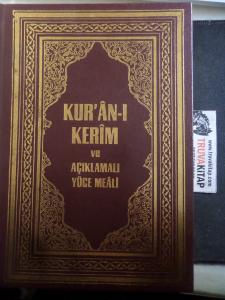 Kur'an-ı Kerim ve Açıklamalı Yüce Meali