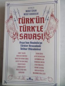Türk'ün Türk'le Savaşı
