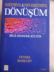 Endüstriyel & Post-Endüstriyel Dönüşüm