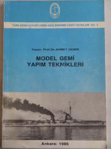 Model Gemi Yapım Teknikleri