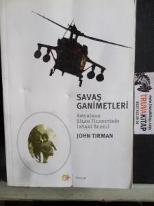 Savaş Ganimetleri Amerikan Silah Ticaretinin İnsani Bedeli