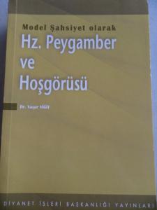Model Şahsiyet Olarak Hz. Peygamber ve Hoşgörüsü