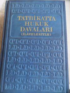Tatbikatta Hukuk Davaları