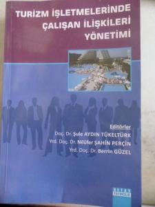 Turizm İşletmelerinde Çalışan İlişkileri Yönetimi