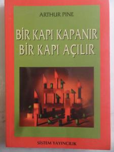 Bir Kapı Kapanır Bir Kapı Açılır