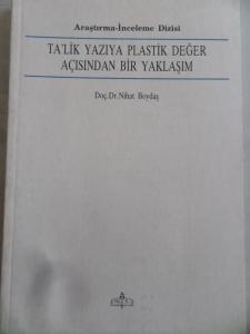 Ta'lik Yazıya Plastik Değer Açısından Bir Yaklaşım