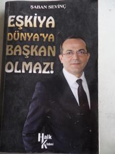 Eşkiya Dünya'ya Başkan Olmaz