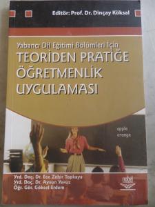 Yabancı Dil Eğitimi Bölümleri İçin Teoriden Pratiğe Öğretmenlik Uygulaması