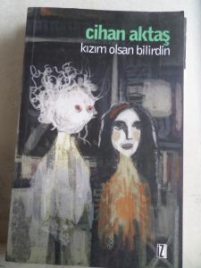 Kızım Olsan Bilirdin