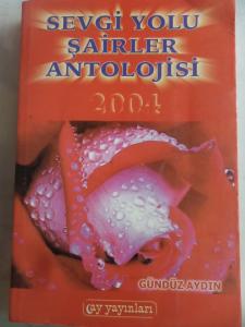 Sevgi Yolu Şairler Antolojisi 2004