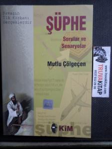 Şüphe Sorular ve Senaryolar