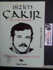 Bizim Çakır Bir Devrim Hamalı