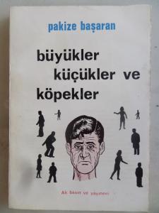 Büyükler Küçükler ve Köpekler