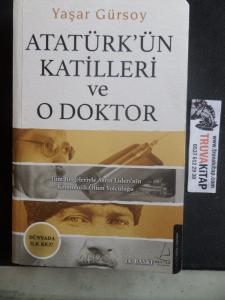 Atatürk'ün Katilleri ve O Doktor