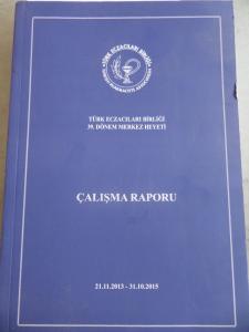 Türk Eczacıları Birliği 39. Dönem Merkez Heyeti Çalışma Raporu