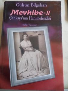 Mevhibe II Çankaya'nın Hanımefendisi