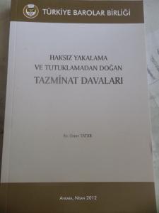 Haksız Yakalama ve Tutuklanmadan Doğan Tazminat Davaları