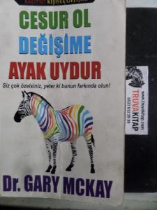 Cesur Ol Değişime Ayak Uydur