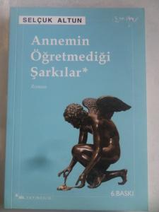 Annemin Öğretmediği Şarkılar