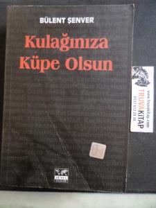 Kulağınıza Küpe Olsun