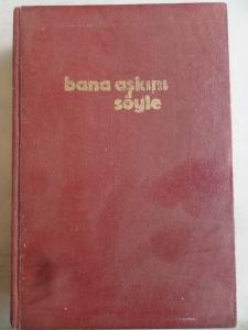 Bana Aşkını Söyle