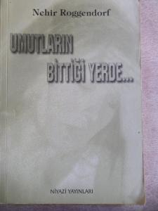 Umutların Bittiği Yerde