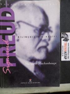 Sigmund Freud Bilinçdışının Kaşifi