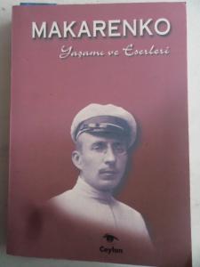 Makarenko Yaşamı ve Eserleri