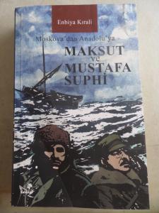 Moskova'dan Anadolu'ya Maksut ve Mustafa