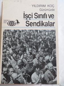 İşçi Sınıfı ve Sendikalar