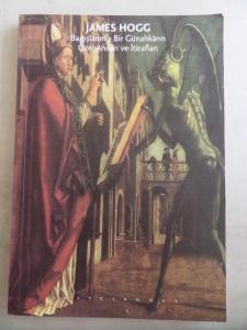 Bağışlanmış Bir Günahkarın Özel Anıları ve İtirafları