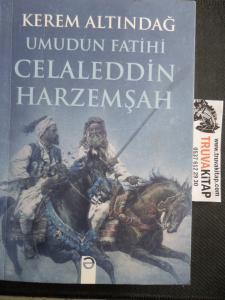 Umudun Fatihi Celaleddin Harzemşah