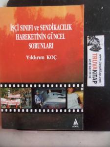 İşçi Sınıfı ve Sendikacılık Hareketinin Güncel Sorunları