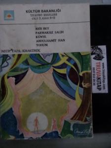 Reis Bey - Parmaksız Salih - Künye - Abdülhamit Han - Tohum