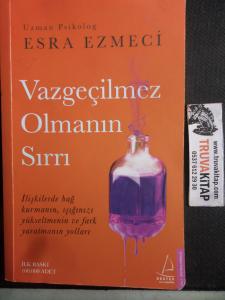 Vazgeçilmez Olmanın Sırrı