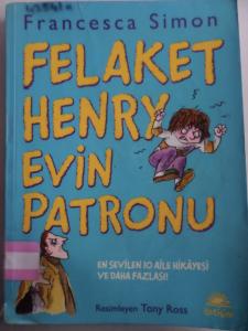 Felaket Henry Evin Patronu
