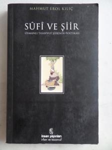 Sufi ve Şiir Osmanlı Tasavvuf Şiirinin Poetikası